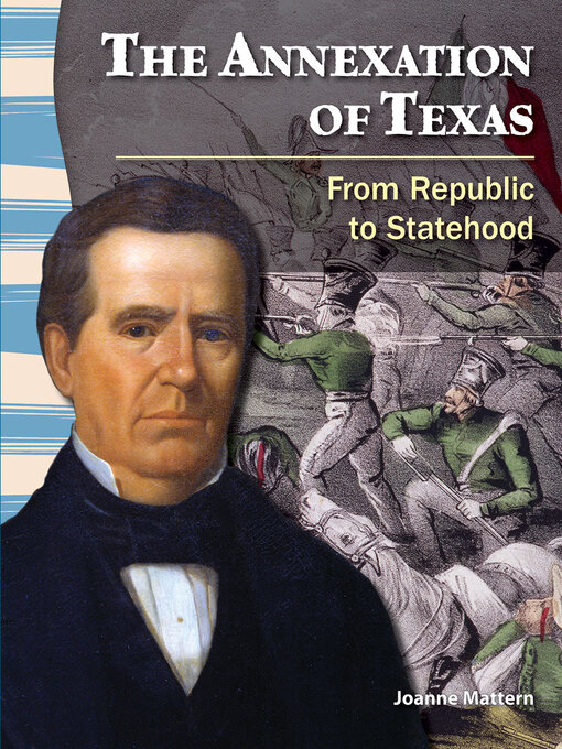 Title details for The Annexation of Texas by Joanne Mattern - Wait list